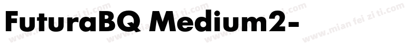 FuturaBQ Medium2字体转换